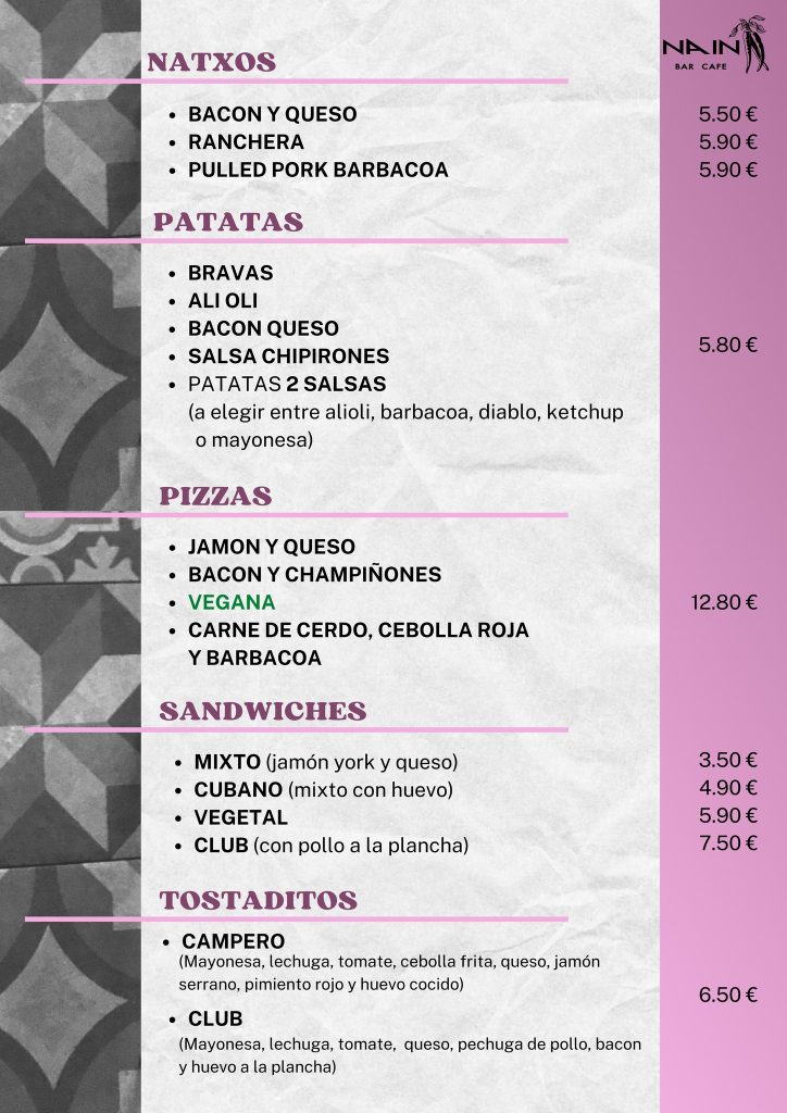 CARTA: natxos, patatas, pizzas, sandwitches y tostaditos.